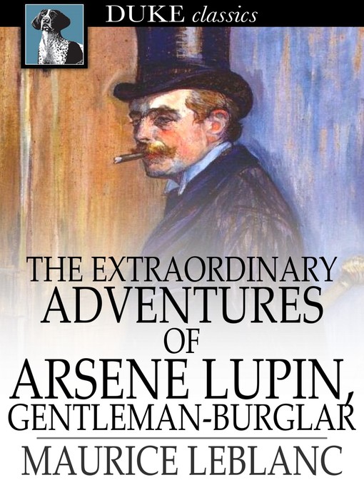 Cover image for The Extraordinary Adventures of Arsene Lupin, Gentleman-Burglar